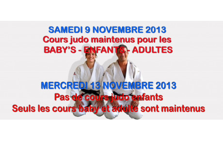 VOTRE ATTENTION ...pour les cours du 9 et 13 Novembre 2013....